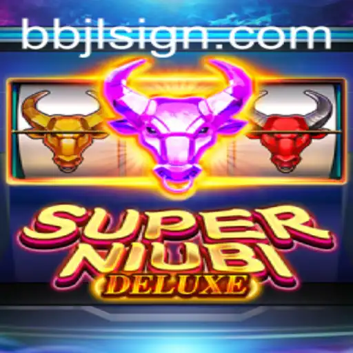 Unveiling SuperNiubiDeluxe: An Epic Gaming Experience with bbjl